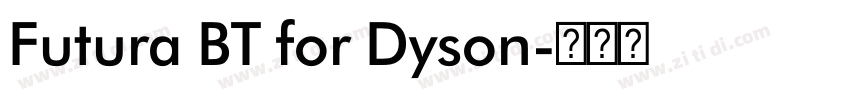 Futura BT for Dyson字体转换
